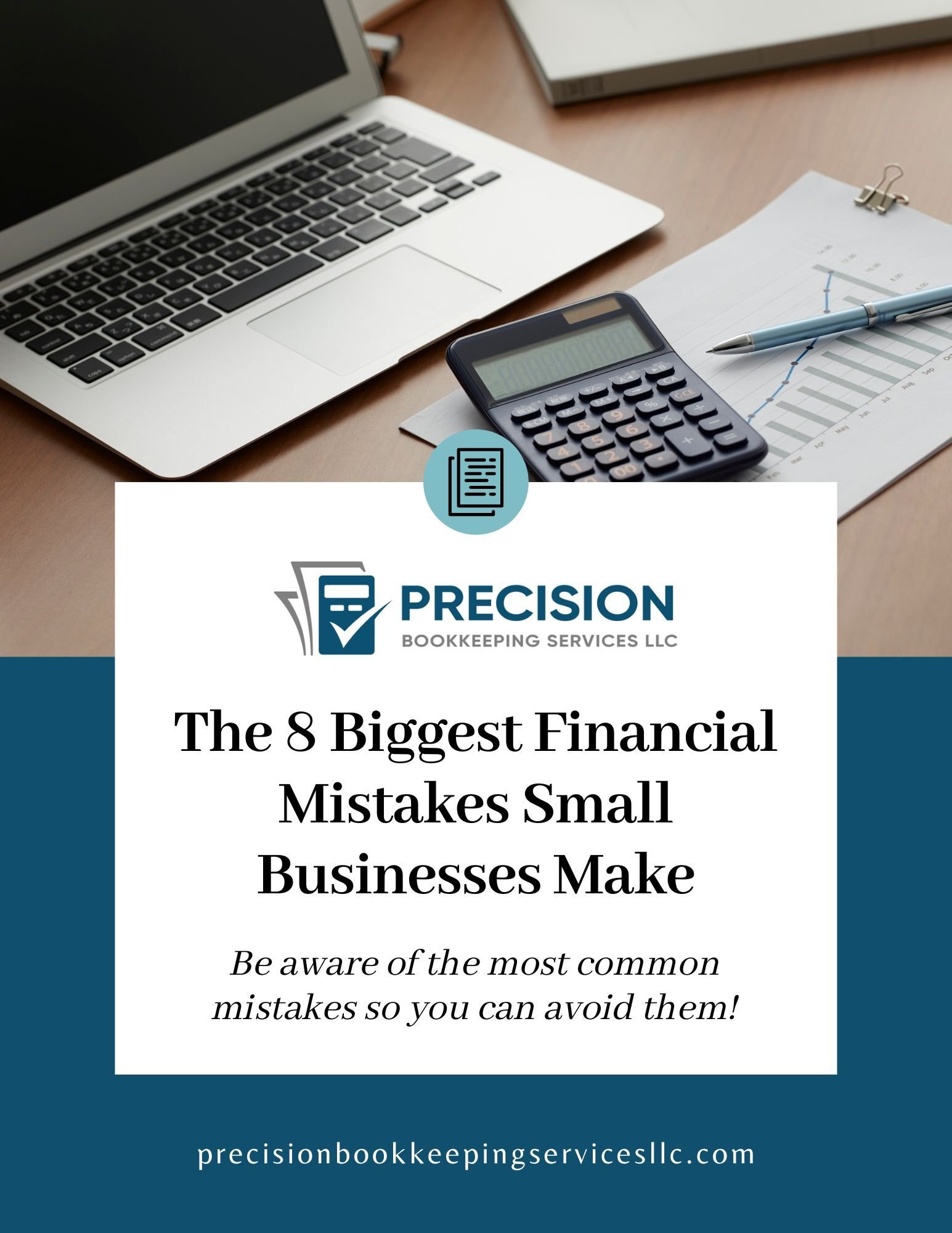 8 Biggest Financial Mistakes (Precision Bookkeeping Services)